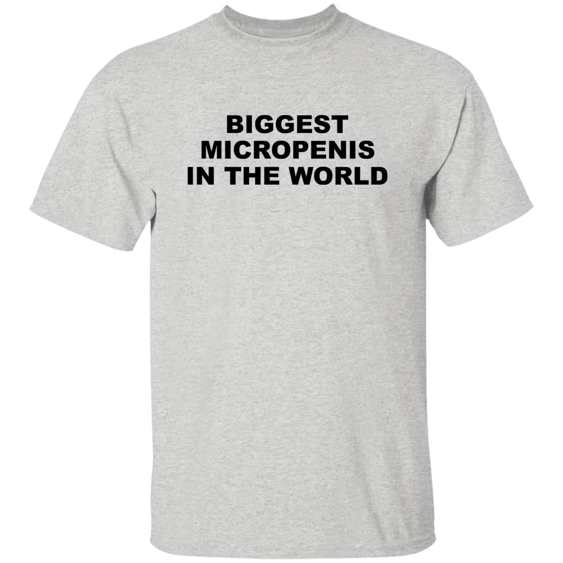 Biggest Micropenis In The World Shirt