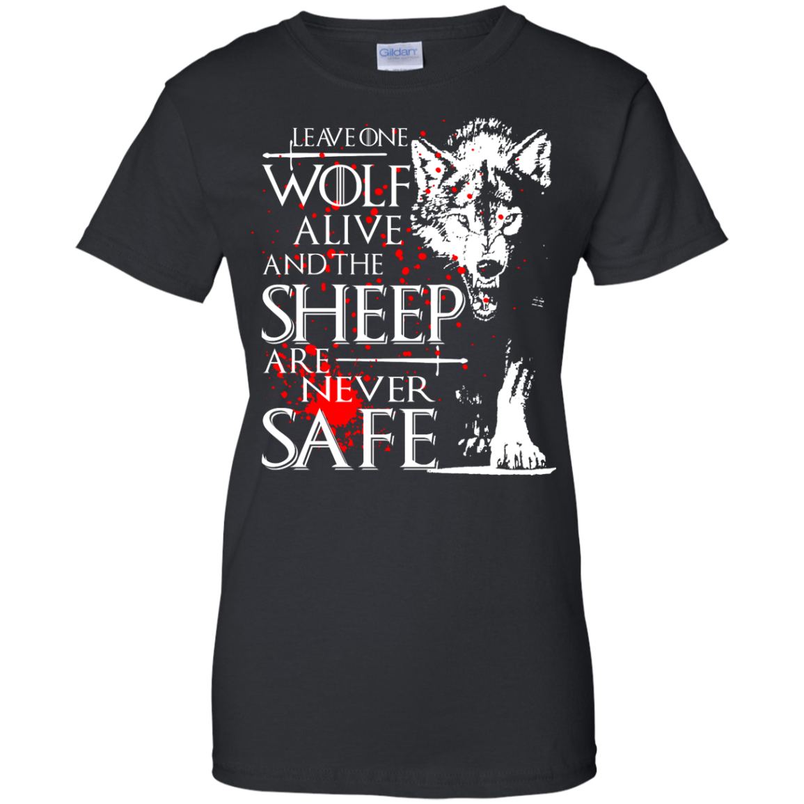 Game of Thrones - Leave One Wolf Alive And The Sheep Shirt, Hoodie, Tank - TeeDragons