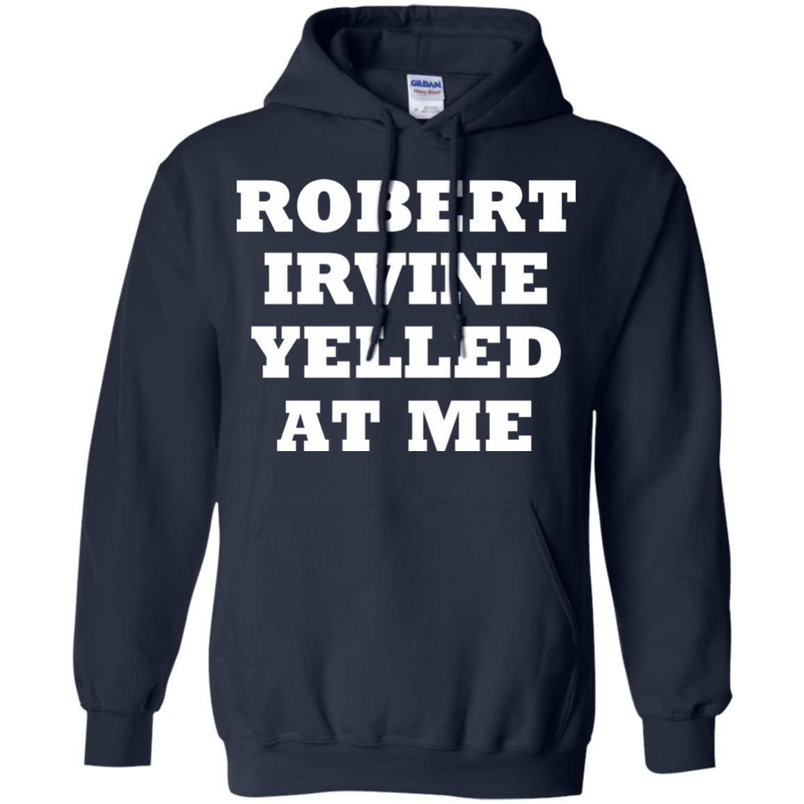 Robert Irvine Yelled At Me Shirt, Hoodie, Tank - TeeDragons