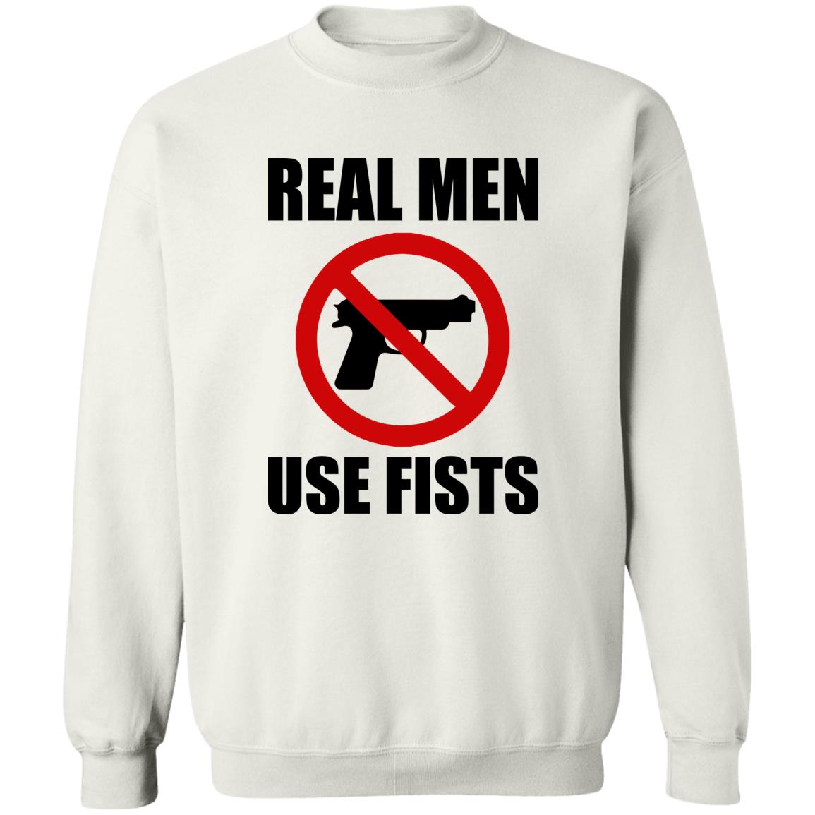 Real Men Use Fists Shirt
