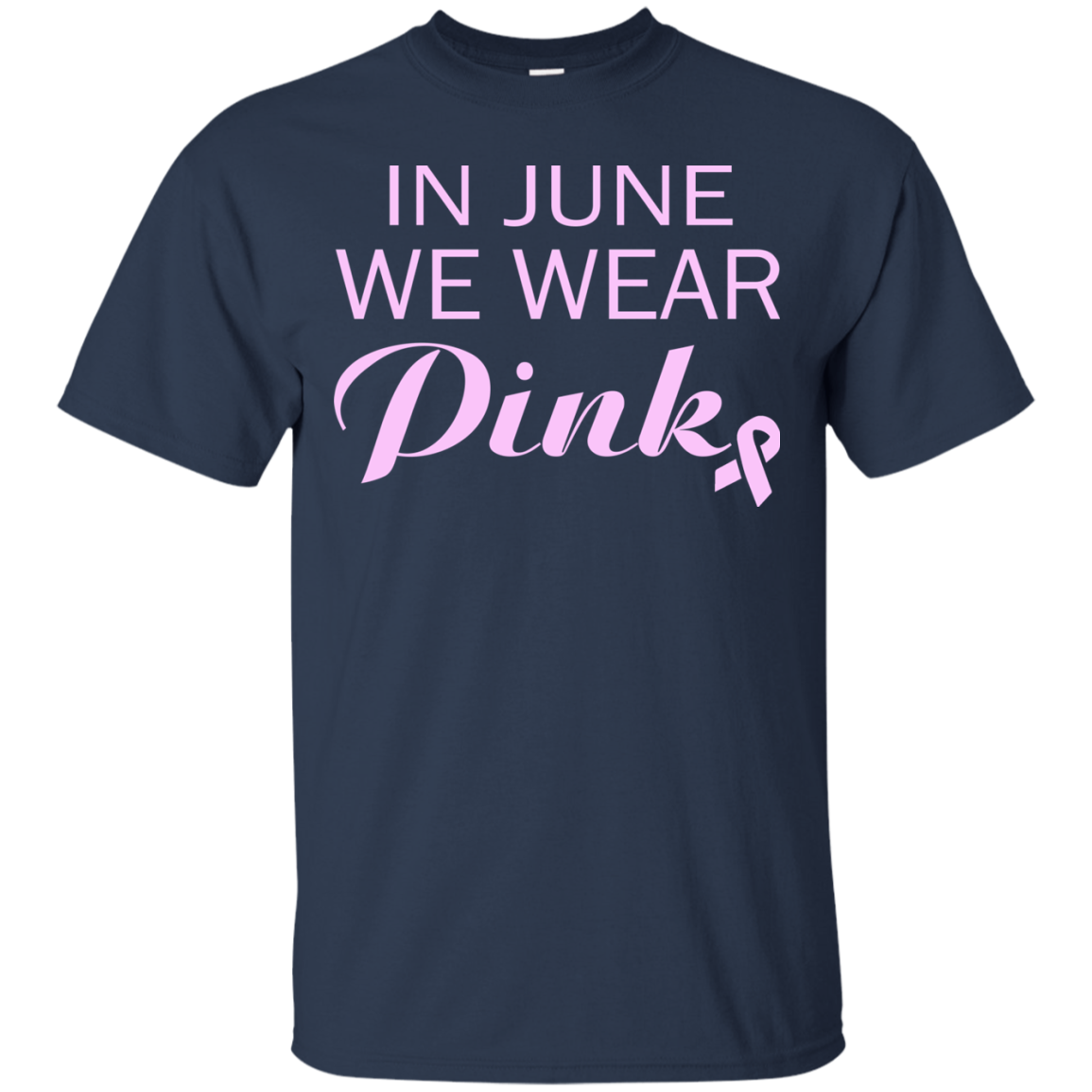 In June We Wear Pink Shirt, Hoodie, Tank - TeeDragons