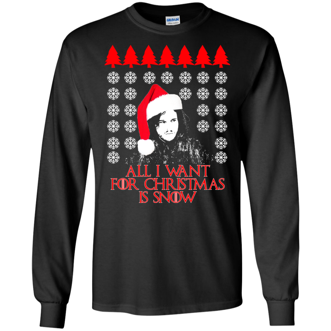 Game Of Thrones - All I Want For Christmas Is Snow Ugly Sweater - TeeDragons