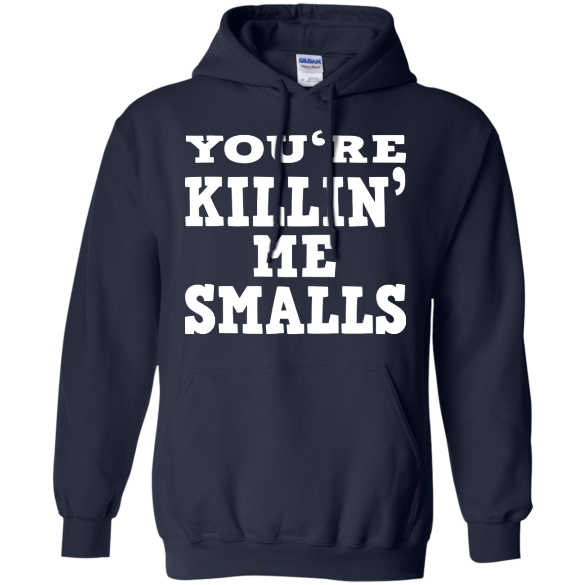 Mother - You're Killin' Me Smalls Shirt, Hoodie, Tank - TeeDragons