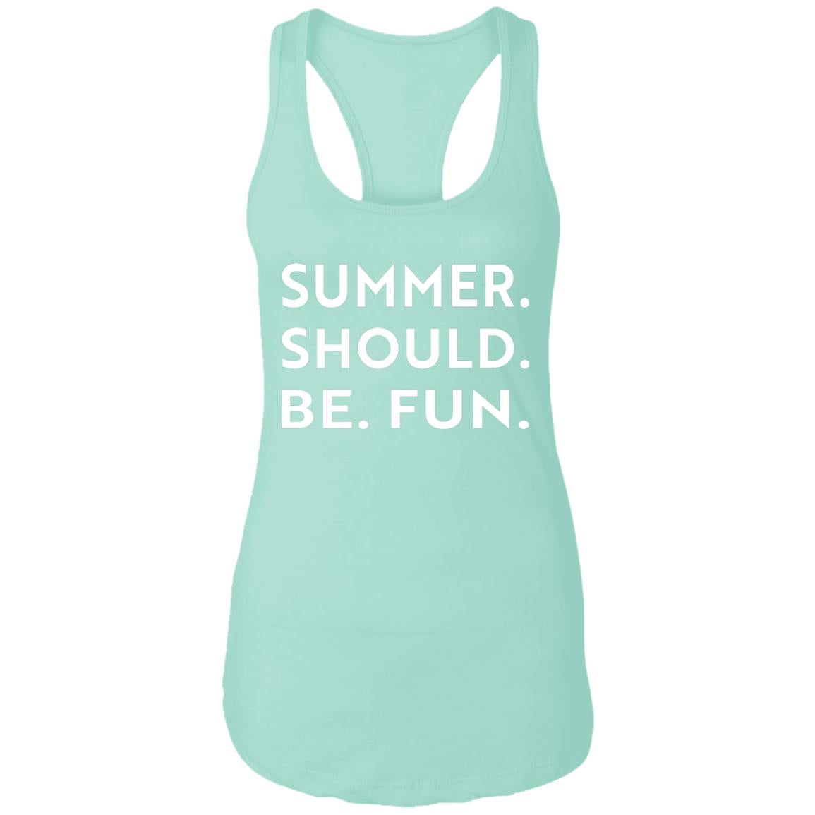 Summer Should Be Fun Shirt