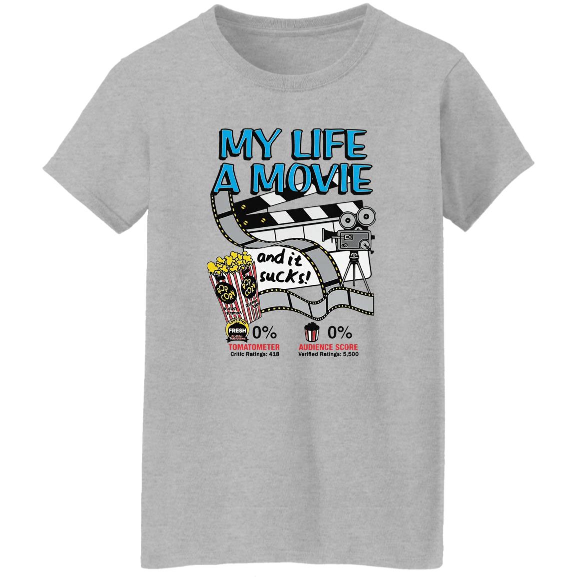 My Life A Movie Shirt