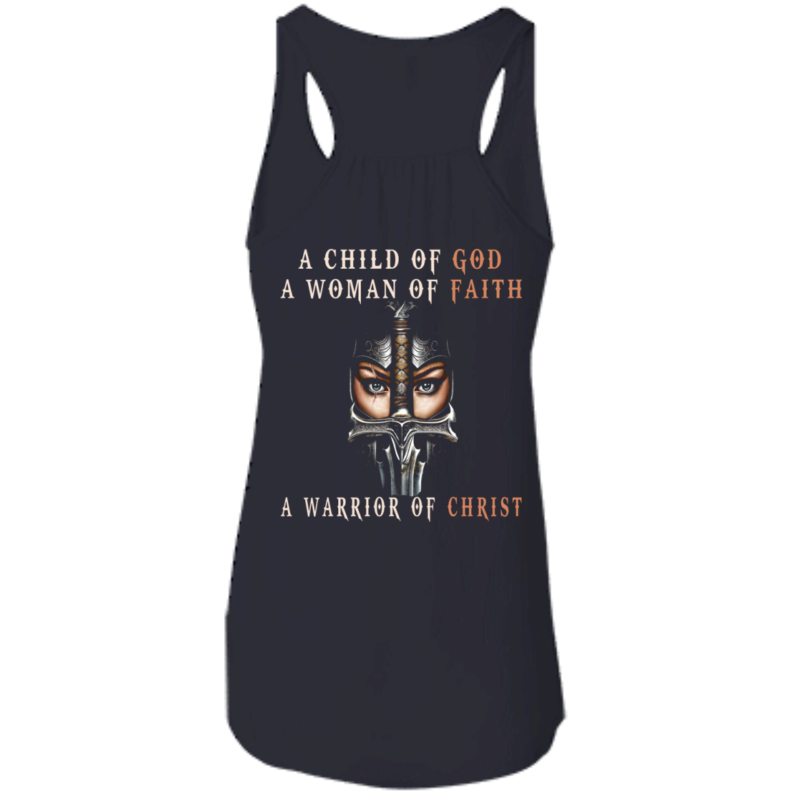 A Child Of God A Woman Of Faith A Warrior Of Christ Shirt - Back Design - TeeDragons