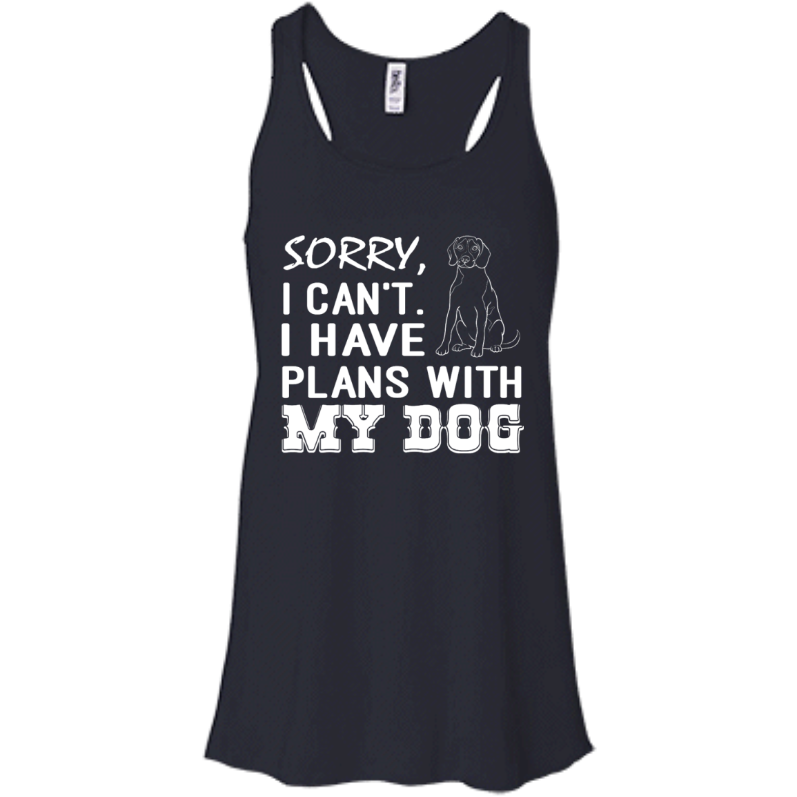 Sorry, I Can't. I Have Plans With My Dog Shirt - TeeDragons