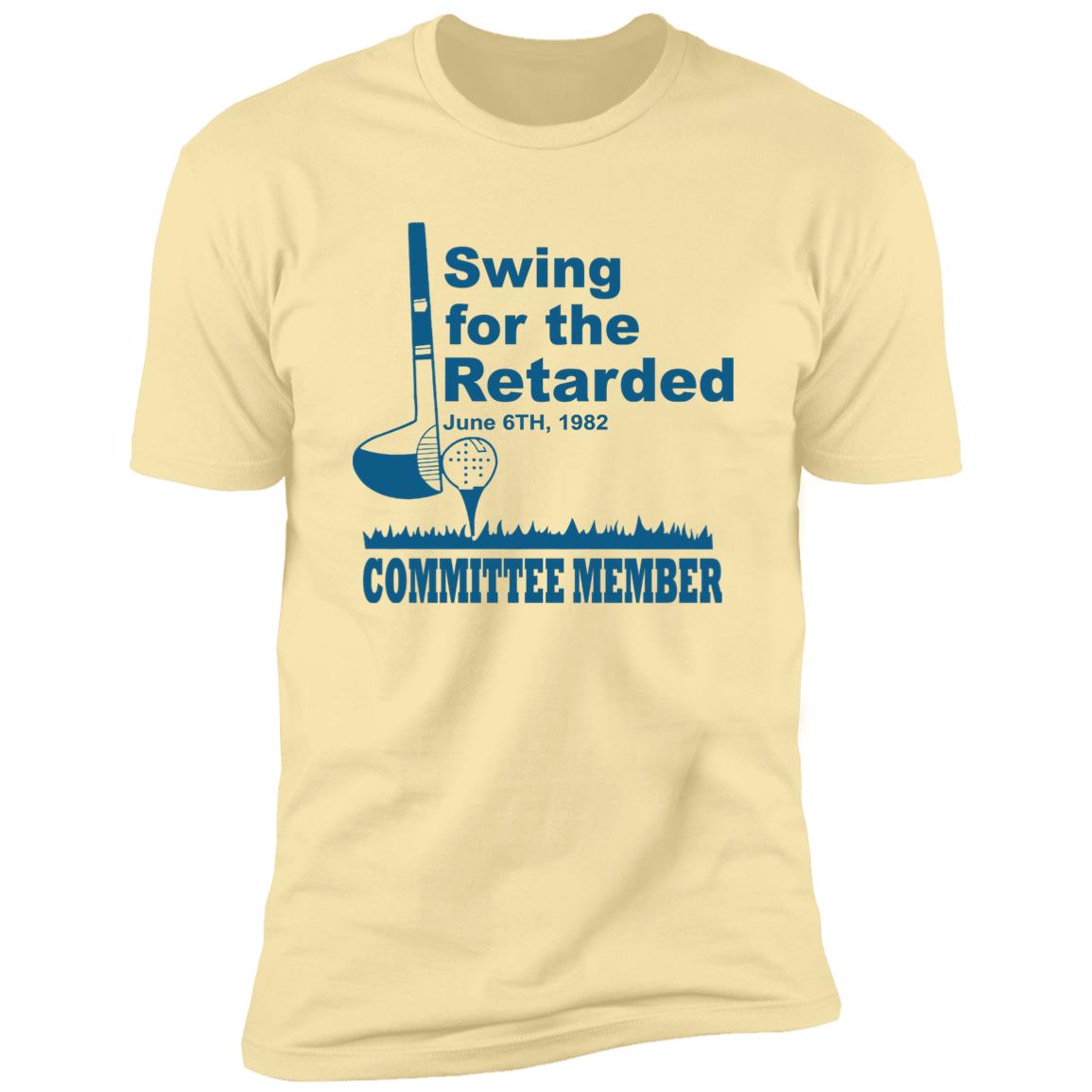 Swing For The Retarded June 6th 1982 Committee Member Shirt