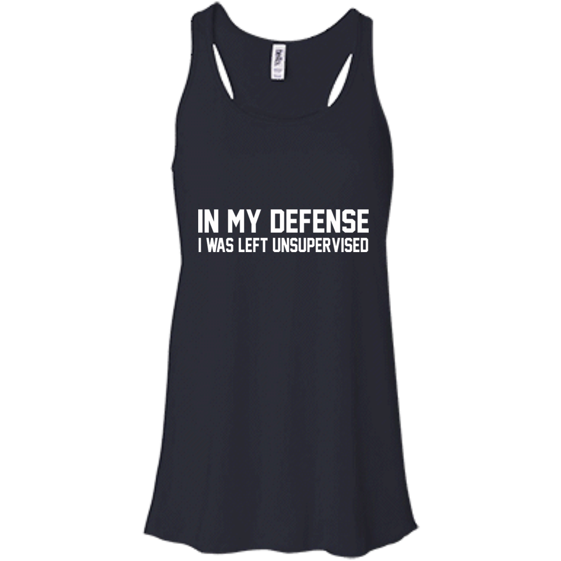 In My Defense I Was Left Unsupervised Shirt, Hoodie, Tank - TeeDragons