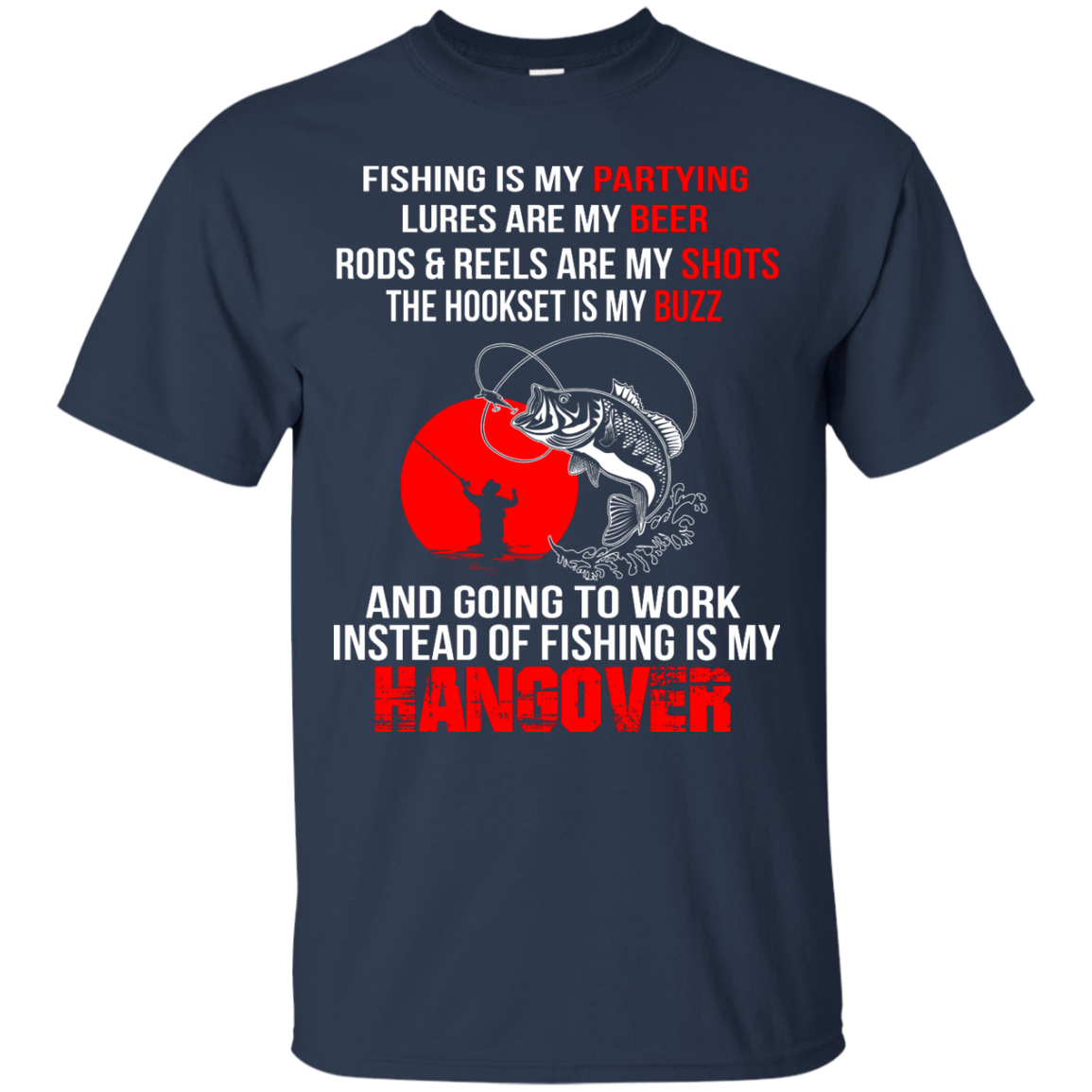 Fishing Is My Hangover Shirt, Hoodie, Tank - TeeDragons