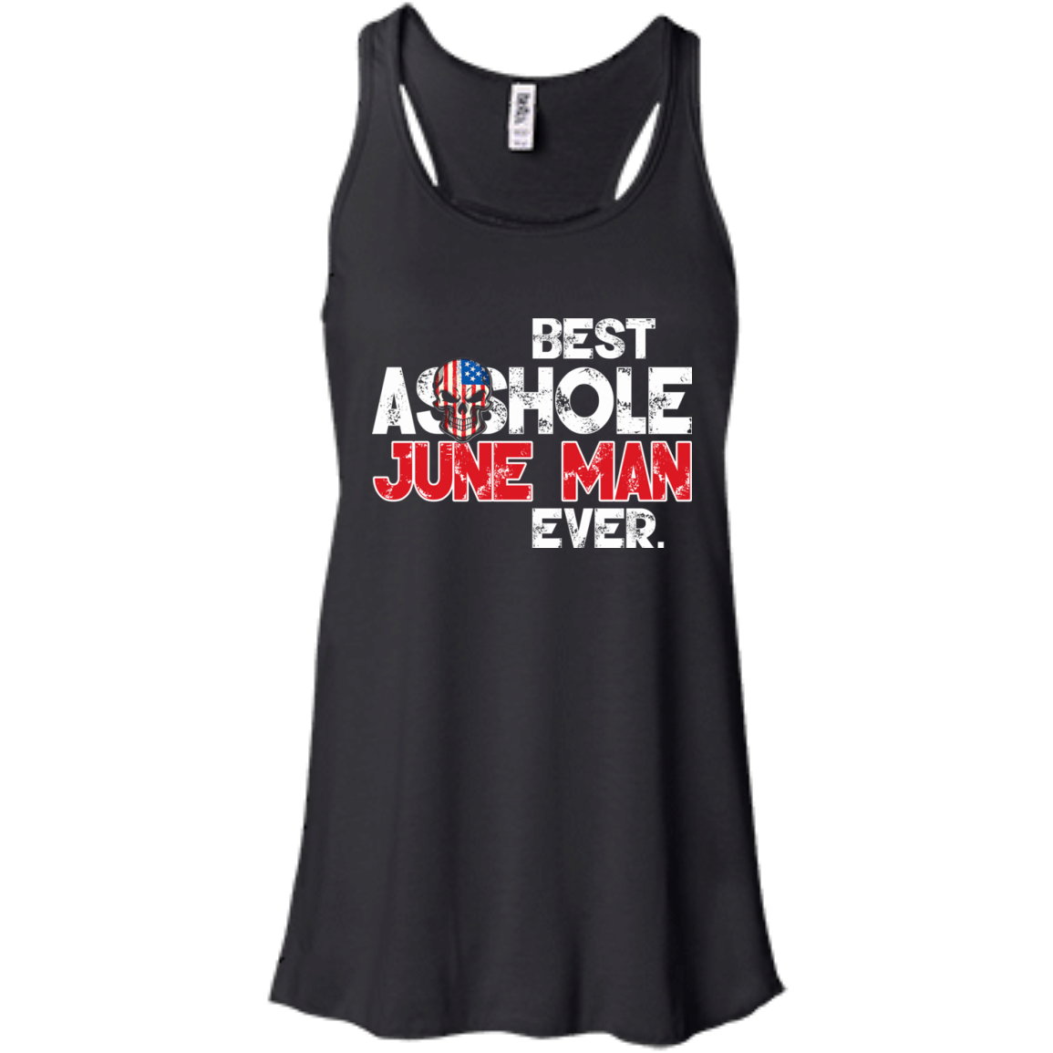 Best Asshole June Man Ever Shirt, Hoodie, Tank - TeeDragons