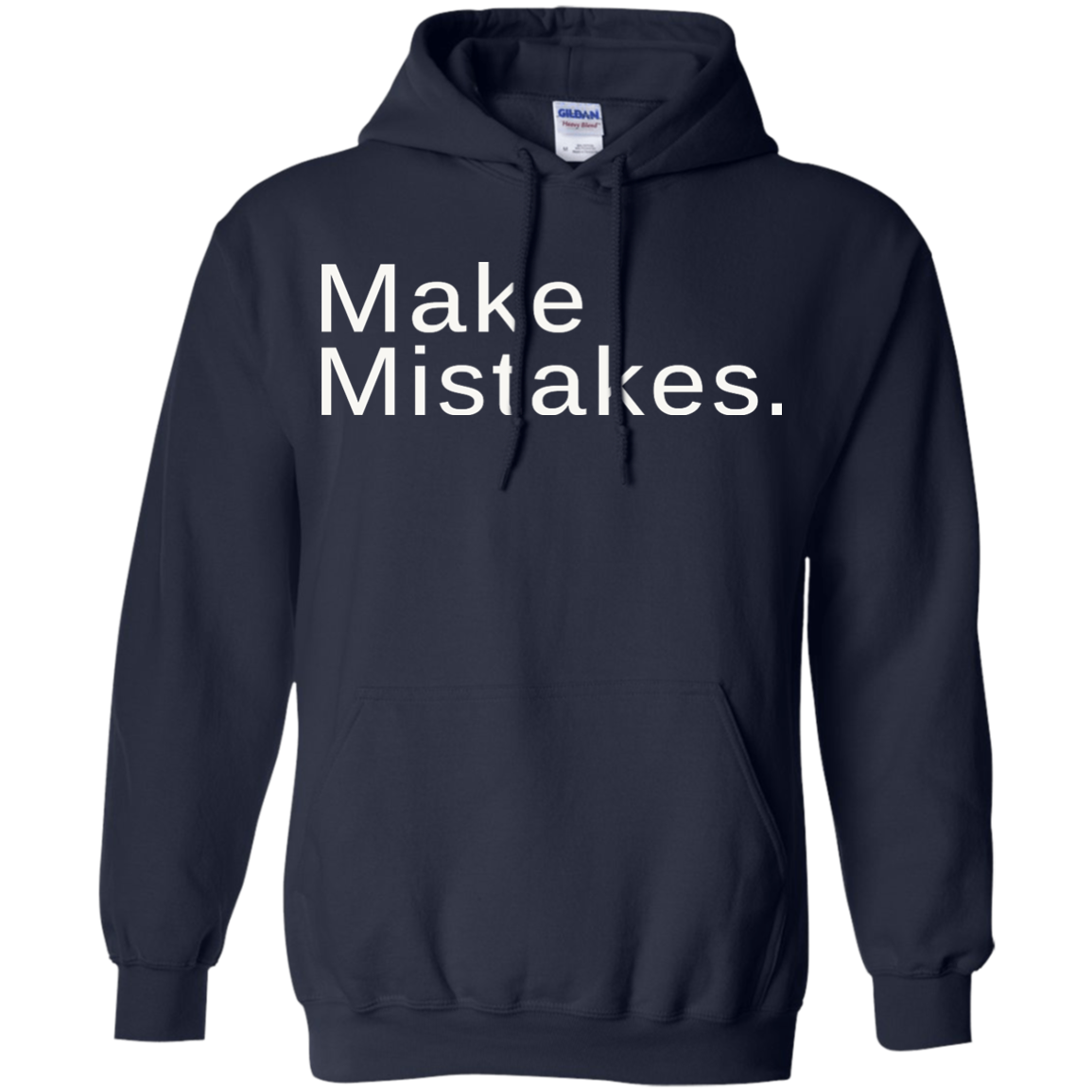 Make Mistakes Shirt, Hoodie, Tank - TeeDragons