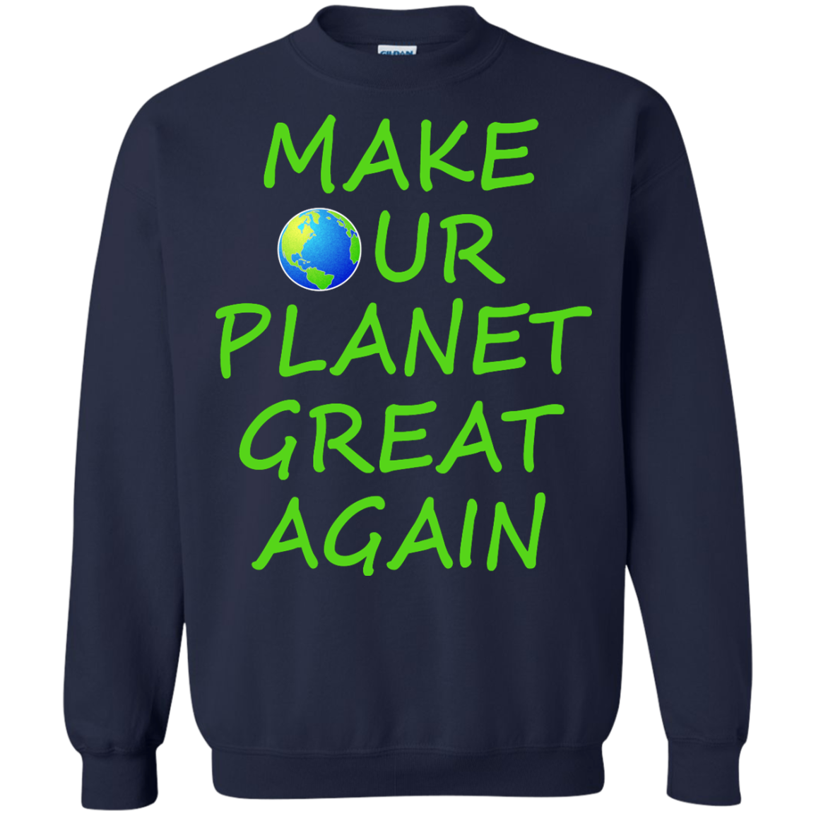 Make Our Planet Great Again Shirt, Hoodie, Tank - TeeDragons