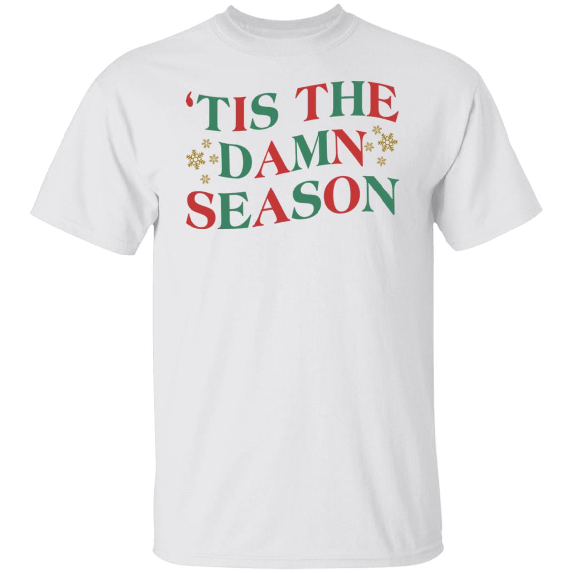 'Tis The Damn Season Shirt