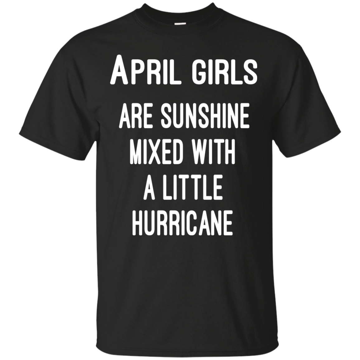 April Girls Are Sunshine Mixed With A Little Hurricane Shirt, Hoodie - TeeDragons