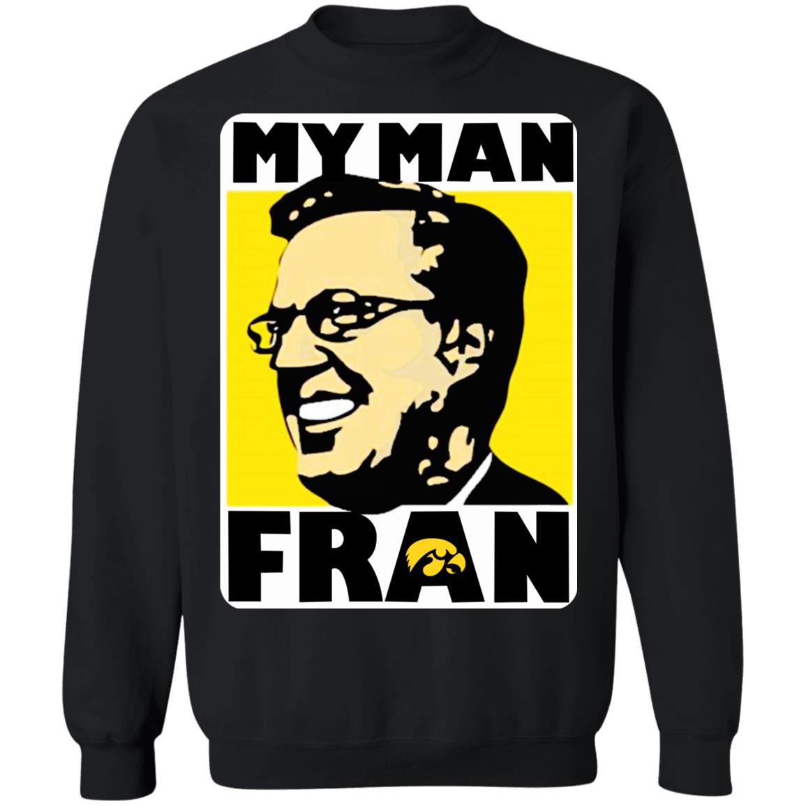 My Man Fran Shirt