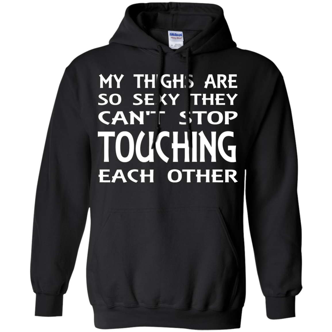 My Thighs Are So Sexy They Can't Stop Touching Each Other Shirt, Tank - TeeDragons