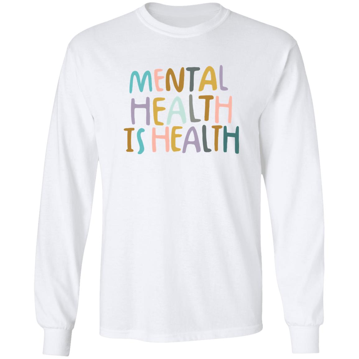 Mental Health Is Health Shirt