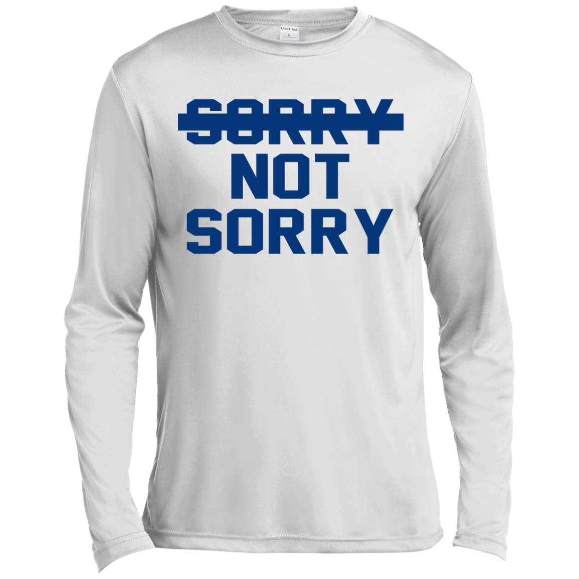 Sorry Not Sorry Shirt, Hoodie, Tank - TeeDragons
