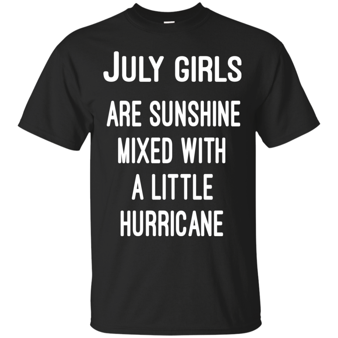July Girls Are Sunshine Mixed With A Little Hurricane Shirt, Hoodie - TeeDragons