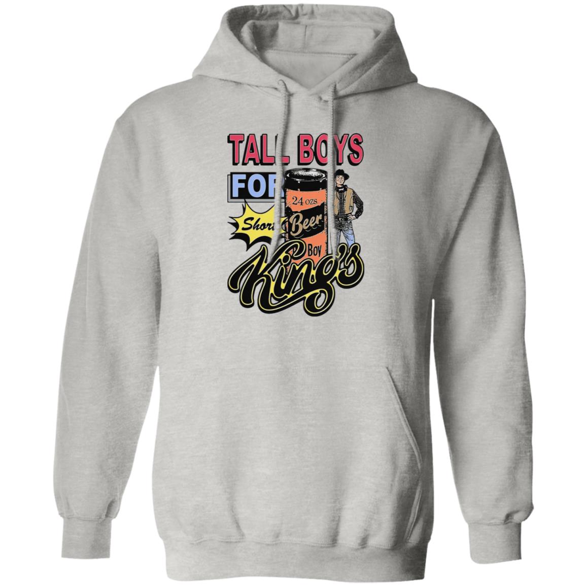 Tall Boys For Short Kings Shirt