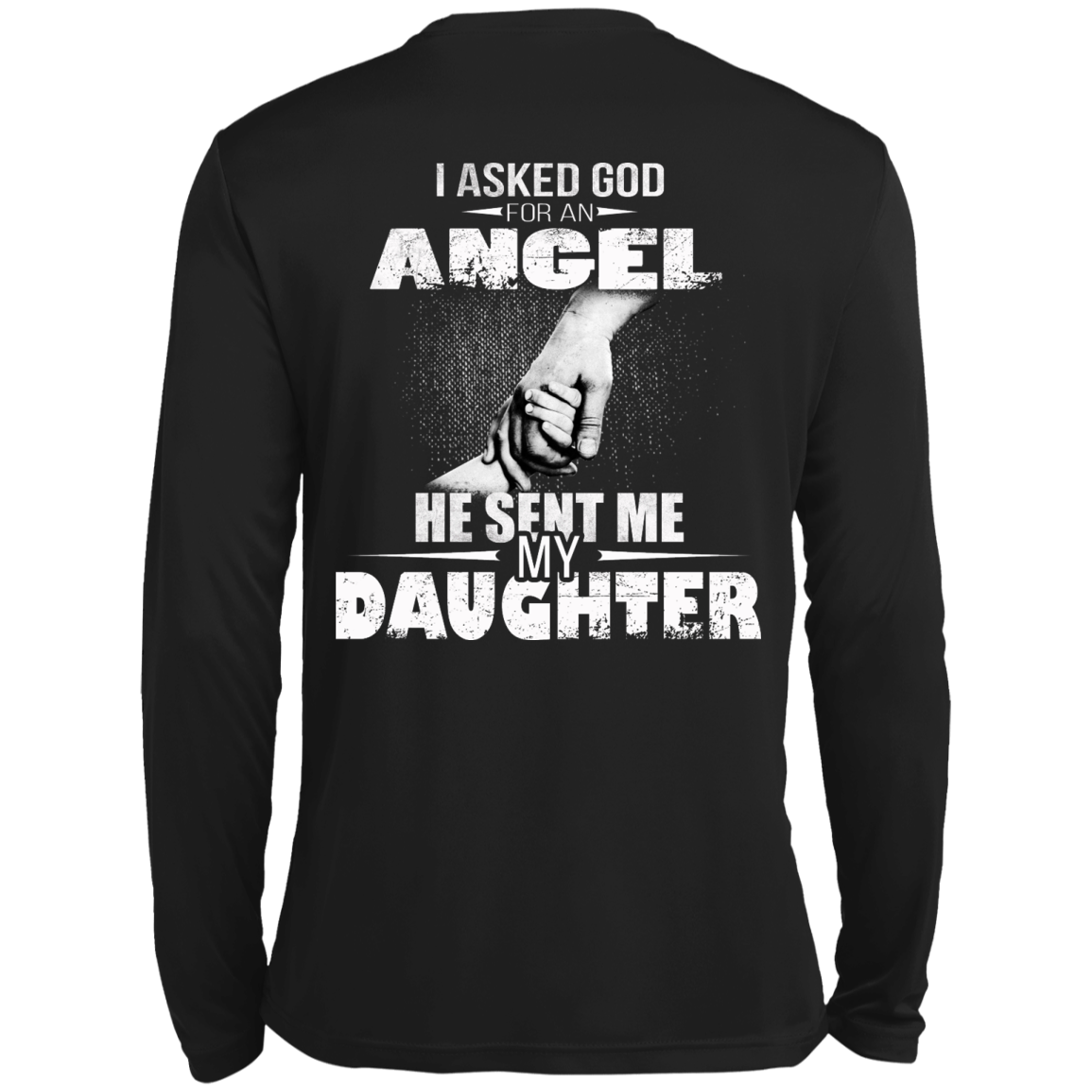I Asked God For An Angel He Sent Me My Daughter Shirt - Back Design - TeeDragons