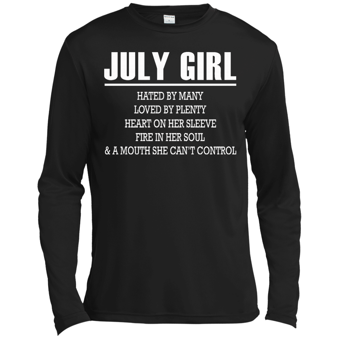 July Girl - Hated By Many, Loved By Plenty Heart On Her Sleeve T-Shirt - TeeDragons