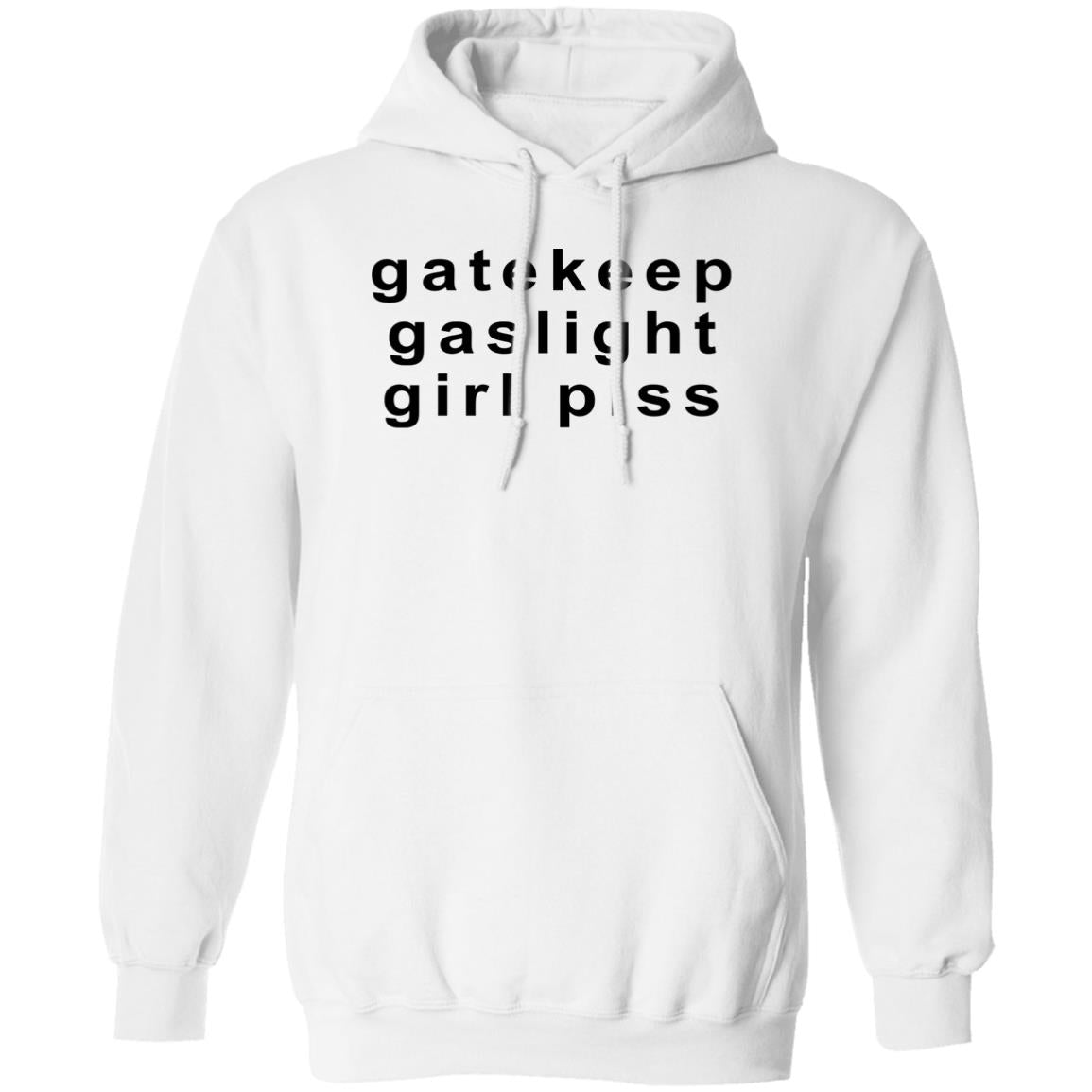 Gatekeep Gaslight Girl Piss Shirt