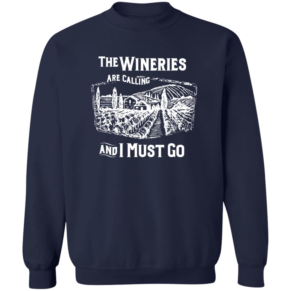 The Wineries Are Calling And I Must Go Shirt