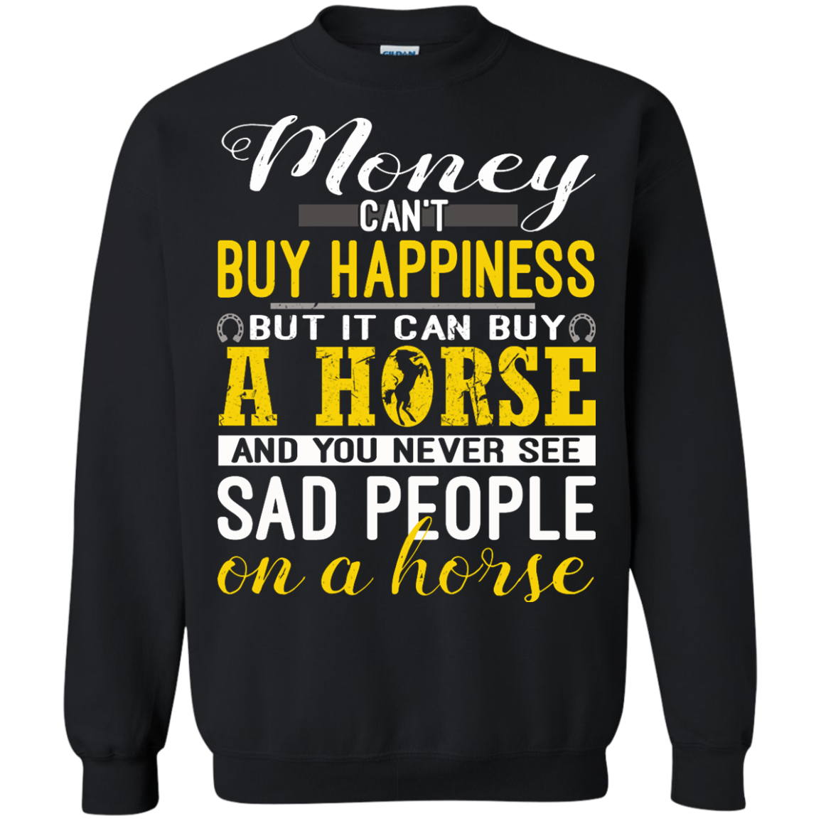 Money Can't Buy Happiness But It Can Buy A Horse Shirt, Hoodie, Tank - TeeDragons