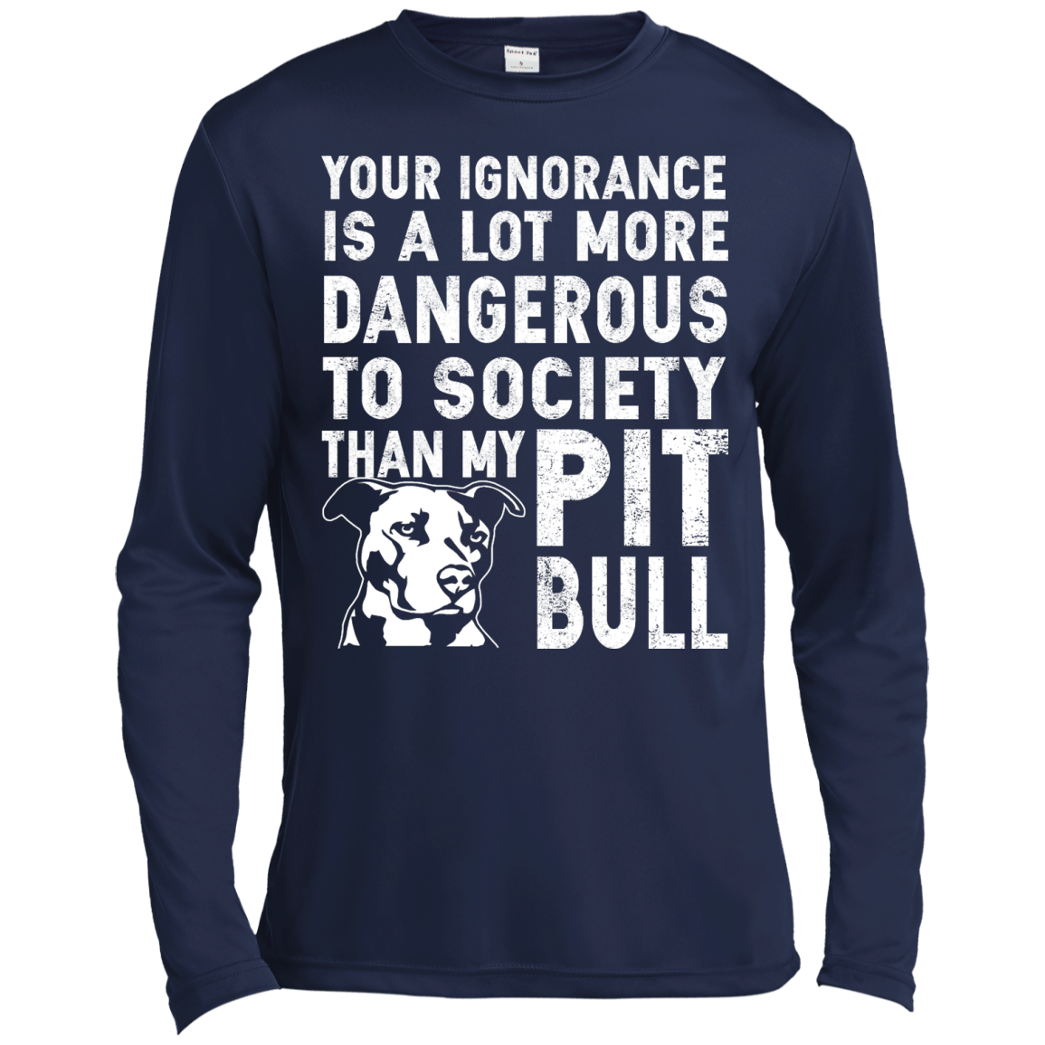 Your Ignorance Is A lot More Dangerous To Society Than My Pitbull Shirt, Tank - TeeDragons
