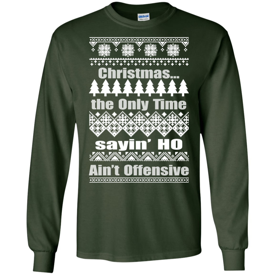 Christmas The Only Time Sayin’ Ho Ain’t Offensive Sweater - TeeDragons