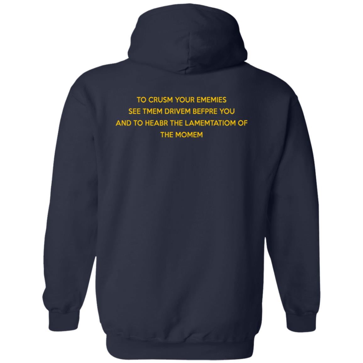 To Crusm Your Ememies See Tmem Drivem Befpre Shirt