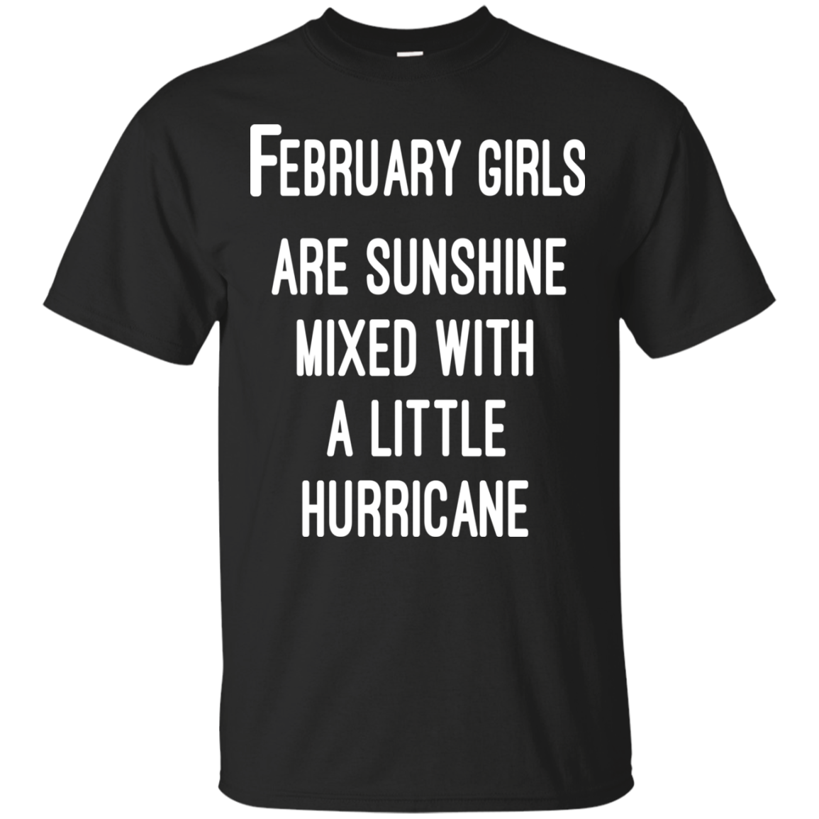 February Girls Are Sunshine Mixed With A Little Hurricane Shirt, Hoodie - TeeDragons