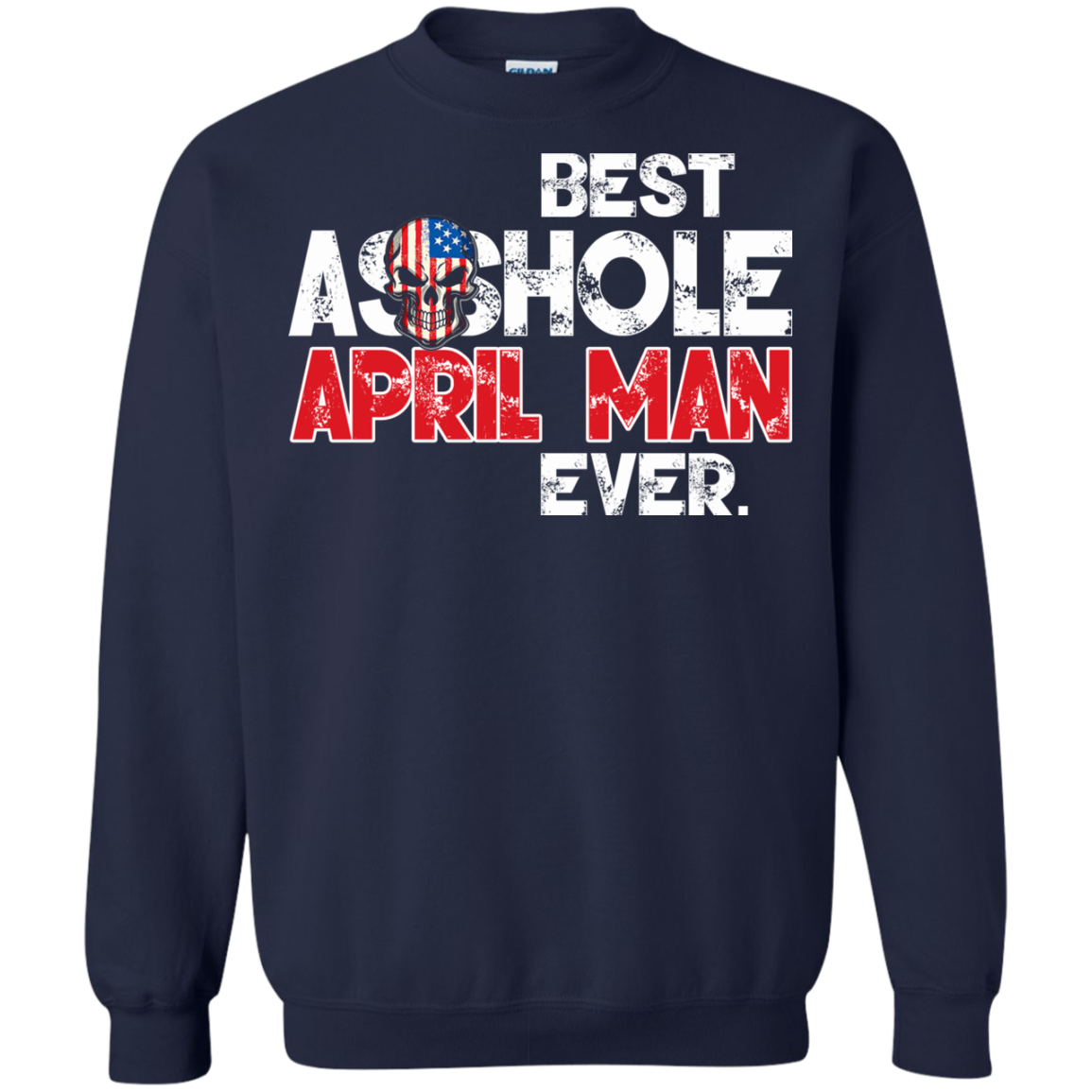 Best Asshole April Man Ever Shirt, Hoodie, Tank - TeeDragons