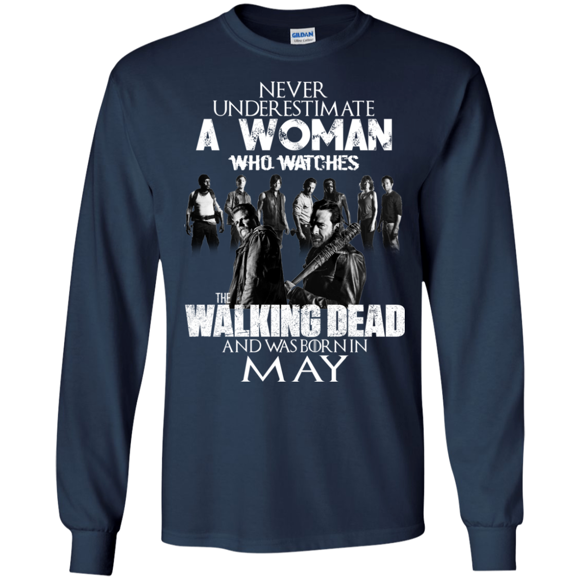 Never Underestimate A Woman Who Watches The Walking Dead And Was Born In May T-Shirt - TeeDragons