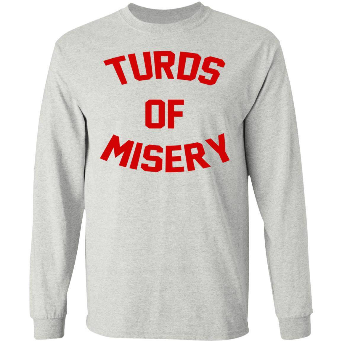 Turds Of Misery Shirt