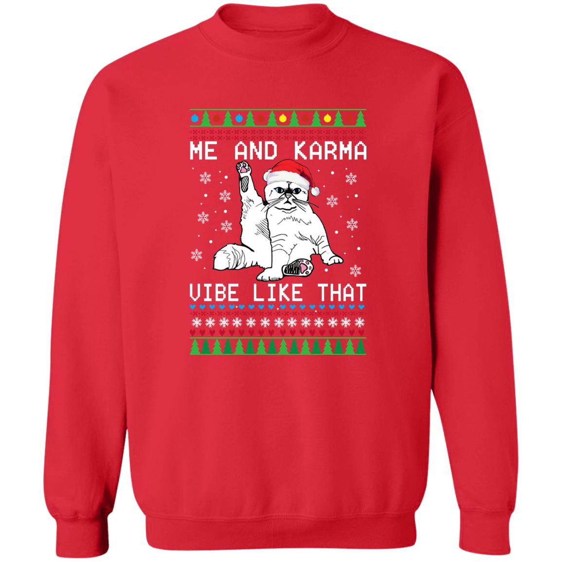 Me And Karma Vibe Like That Christmas Sweater