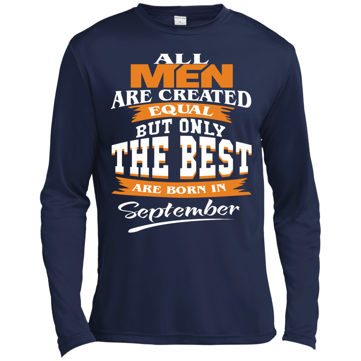 All Men Are Created Equal But Only The Best Are Born In September Shirt, Hoodie - TeeDragons