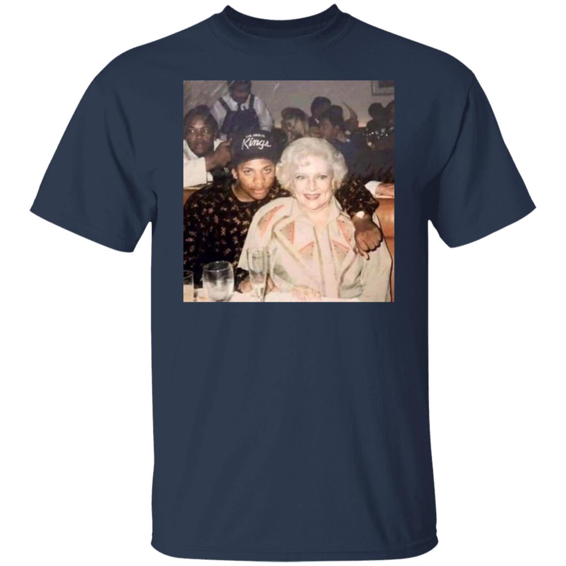 Betty White And Eazy E Shirt