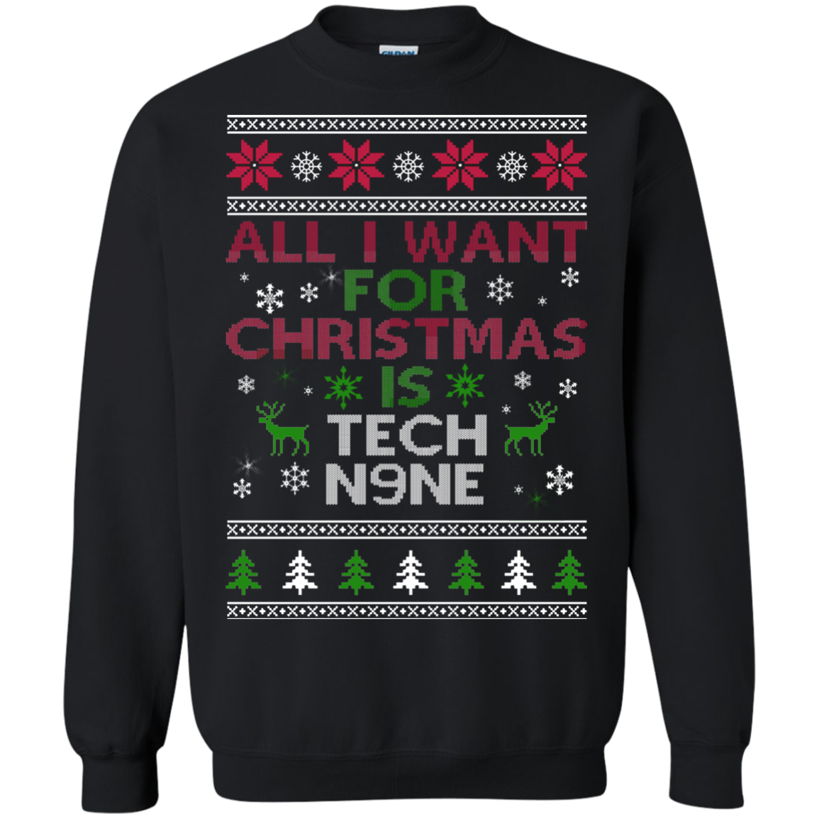 All I Want For Christmas Is Tech N9NE Christmas Sweater - TeeDragons