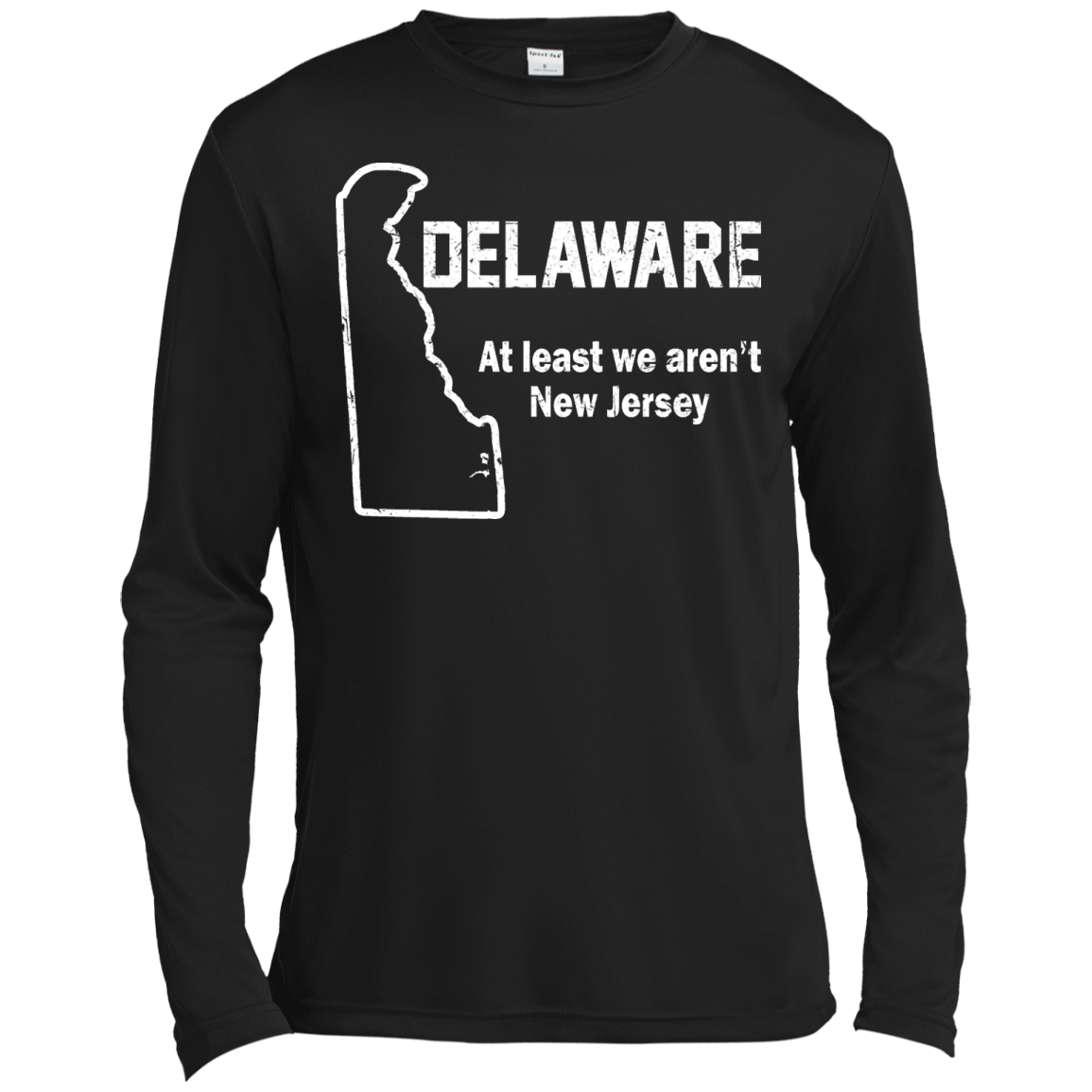 Delaware - At Least We Aren't New Jersey Shirt, Hoodie, Tank - TeeDragons