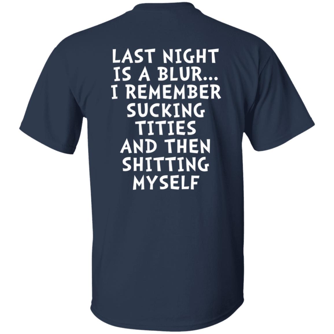 Last Night Is A Blur Shirt