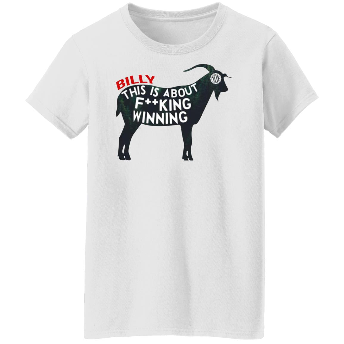 Billy This Is About F-cking Winning Shirt