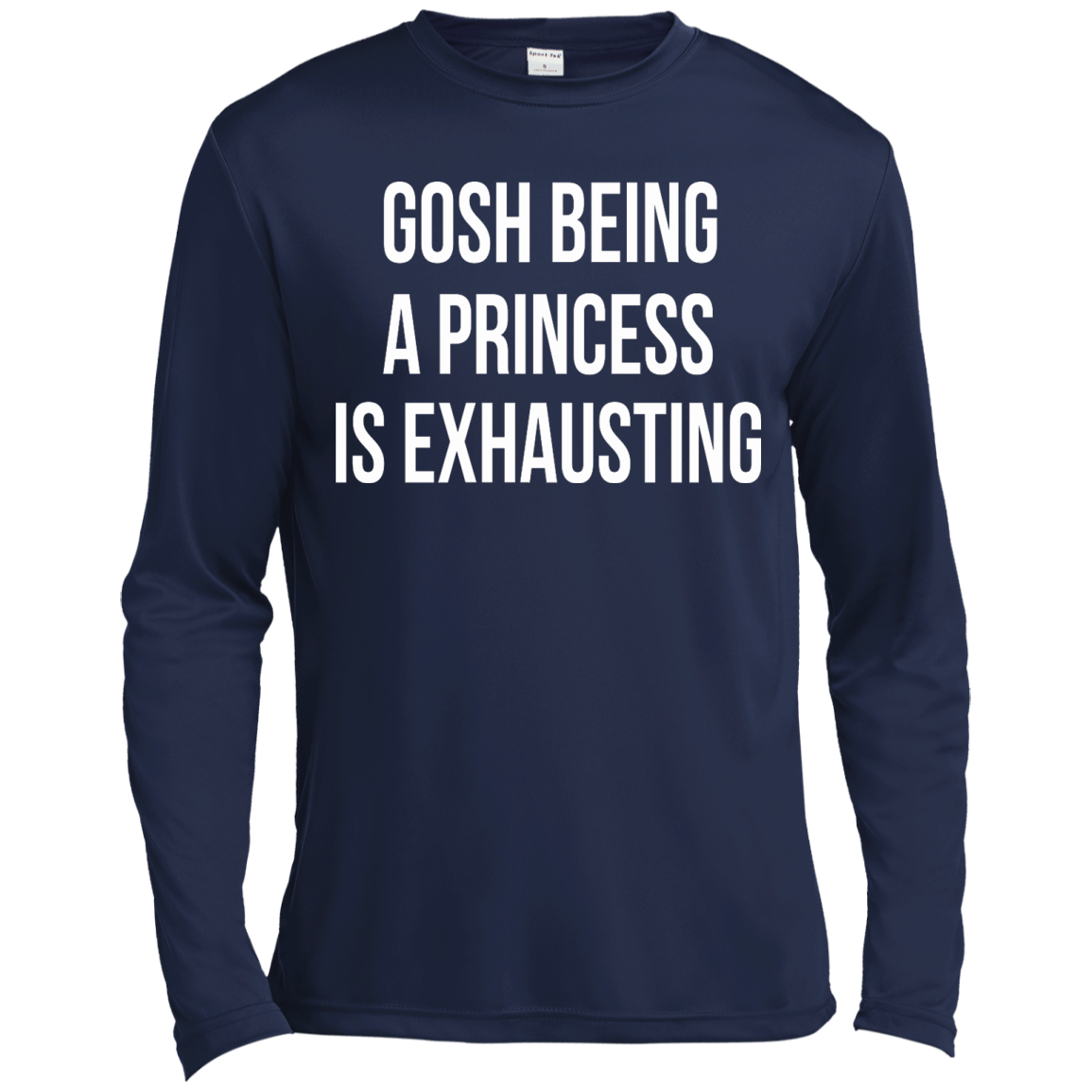 Gosh Being A Princess Is Exhausting Shirt, Hoodie, Tank - TeeDragons