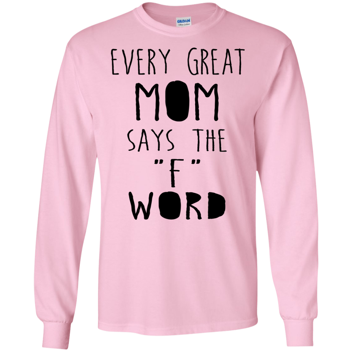 Every great mom says the f word sweatshirt 2025