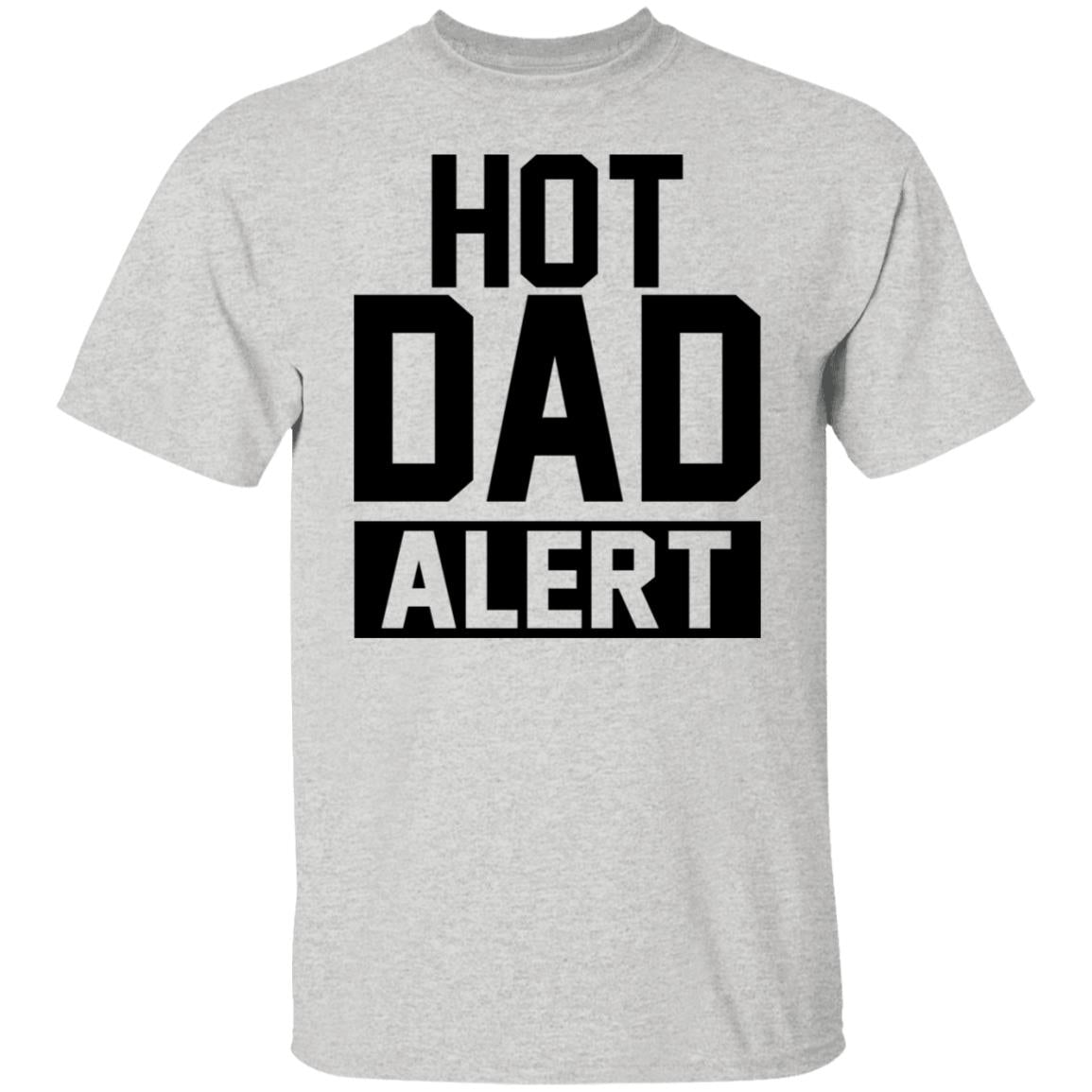 Hot Dad Alert Shirt