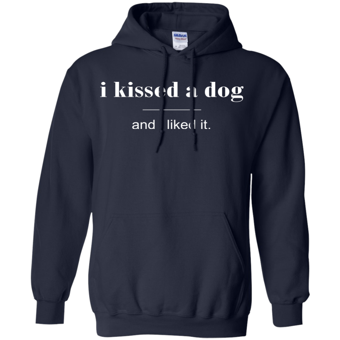 I Kissed A Dog And I Liked It Shirt, Hoodie - TeeDragons