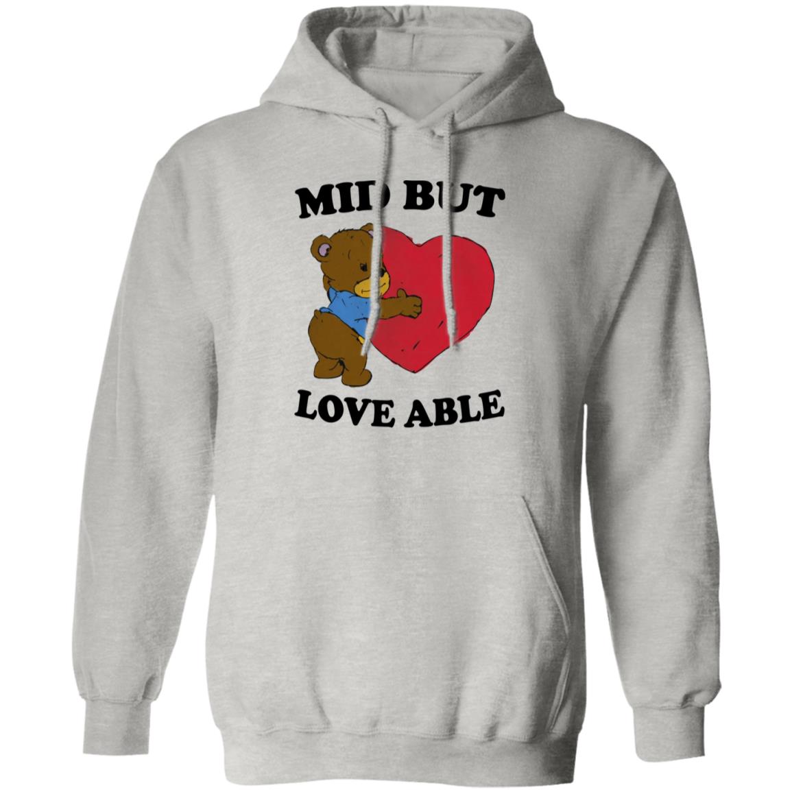 Mid But Love Able Shirt