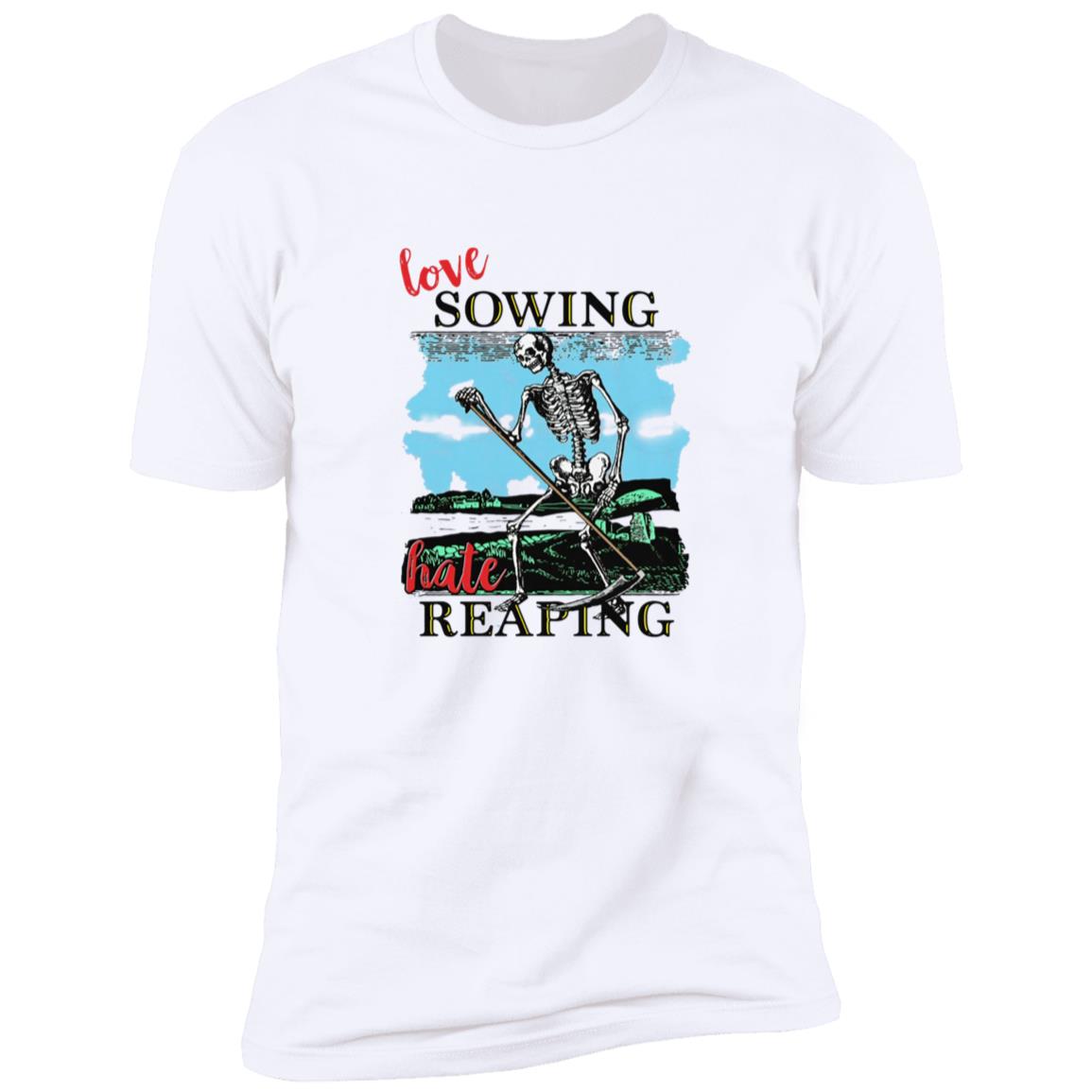 Love Sowing Hate Reaping Shirt